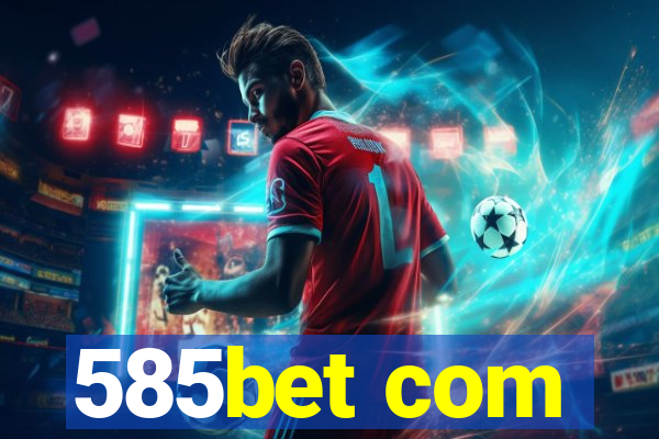 585bet com